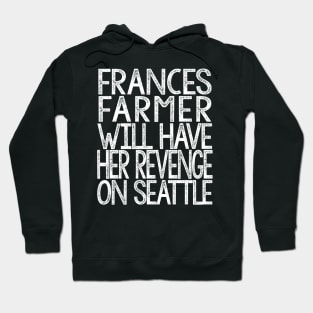 Frances Farmer Typographic Design Hoodie